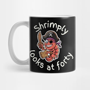 Shrimply looks at forty Mug